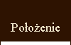 Położenie